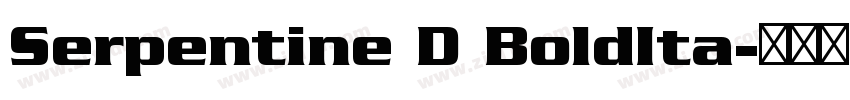 Serpentine D BoldIta字体转换 Serpentine D BoldIta字体转换